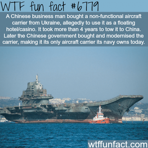 The only Aircraft carrier owned by China - WTF fun fact
