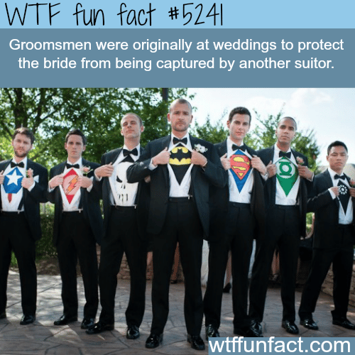 The origin of the groomsmen - WTF fun facts