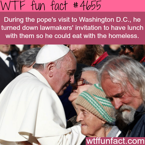 The Pope refuses to have lunch with the U.S. lawmakers - WTF fun facts