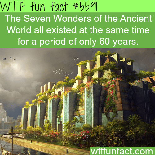 The Seven Wonders of the Ancient World - WTF fun facts