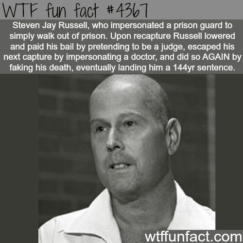 the story of Steven Jay Russel -   WTF fun facts