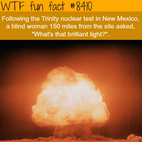The Trinity nuclear test - WTF fun facts