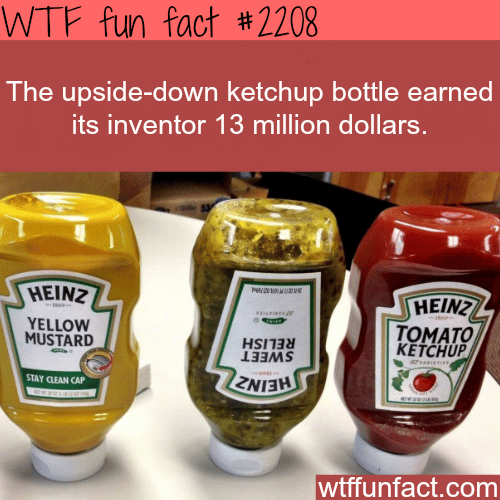 The upside-down ketchup bottle - WTF fun facts