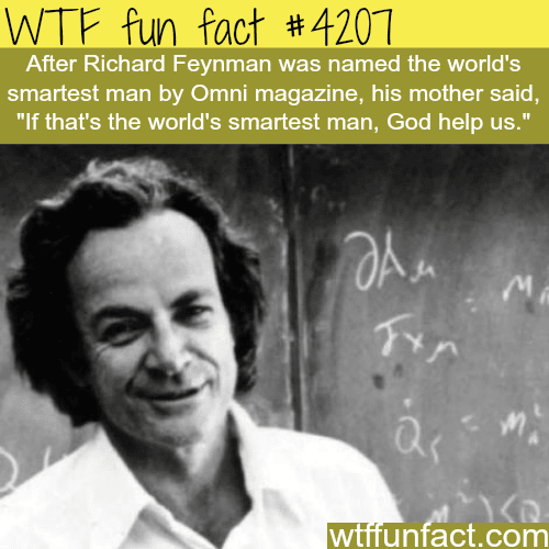 The world’s smartest man: Richard Feynman -  WTF fun facts