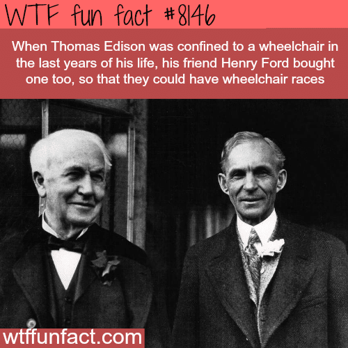 Thomas Edison and Henry Ford - WTF fun fact