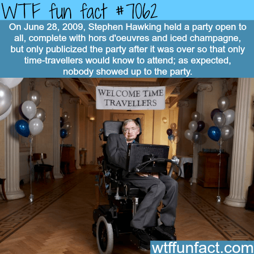 Time travelers party - WTF fun facts
