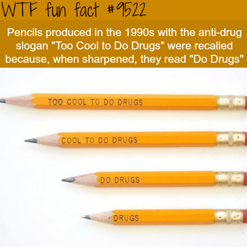 Too Cool To Do Drugs Pencils - WTF fun fact