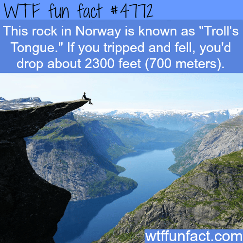Troll’s Tongue in Norway - WTF fun facts
