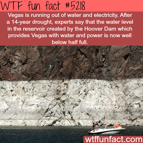 Vegas is in a serious drought - WTF fun facts
