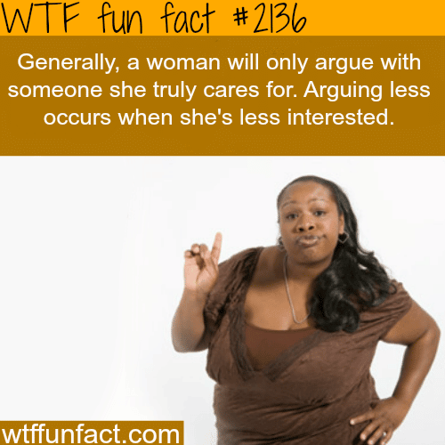 Why women argue - WTF fun facts