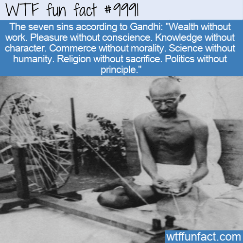 WTF Fun Fact - The Seven Sins According to Gandhi