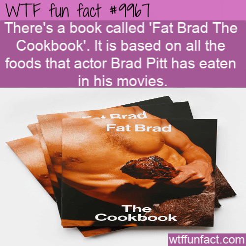 wtf fun fact fat brad cookbook