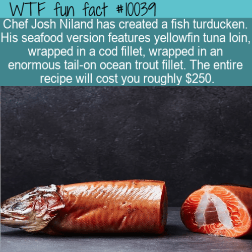 wtf fun fact - fish turducken