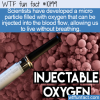 WTF Fun Fact – Injectable Oxygen
