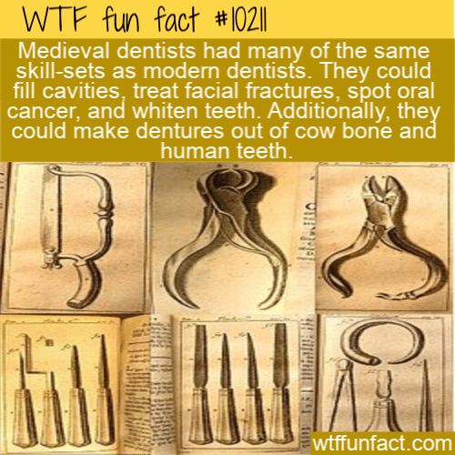 WTF Fun Fact - medieval dentists
