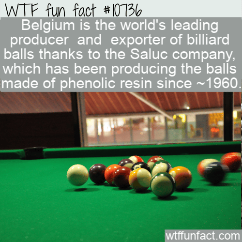 WTF Fun Fact - Belgium Billiard Balls