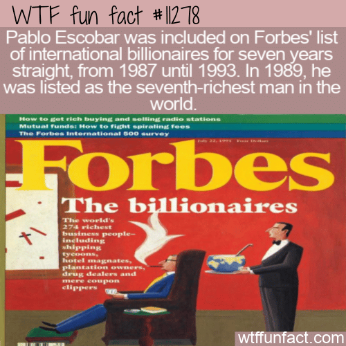 WTF Fun Fact - Escobar On Forbes List