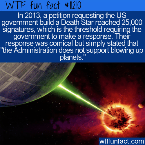 WTF Fun Fact - Petition To Build Death Star