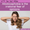 WTF Fun Fact – Allodoxaphobia