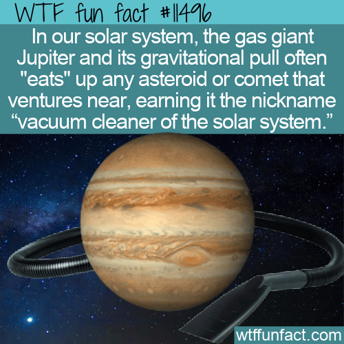 WTF Fun Fact - Vacuum Cleaner Of The Solar System