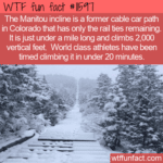 WTF Fun Fact - The Manitou Incline