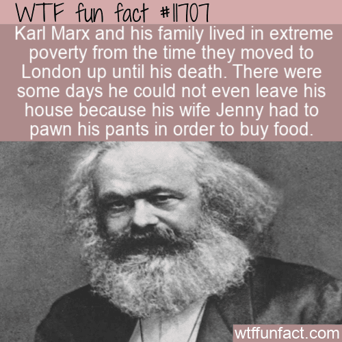 WTF Fun Fact - Karl Marx's Extreme Poverty