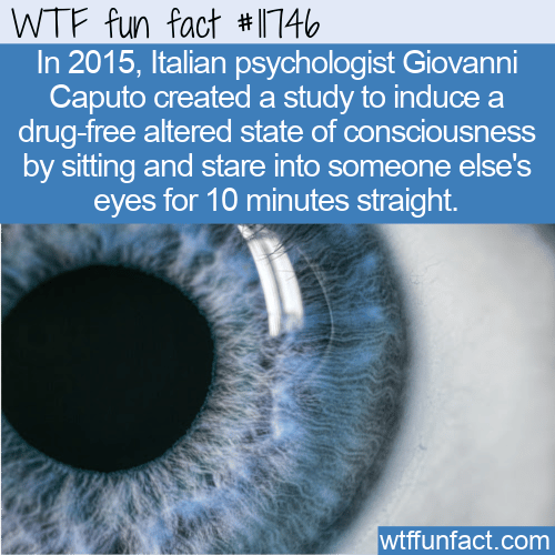 WTF Fun Fact - Staring For An Altered State Of Consciousness