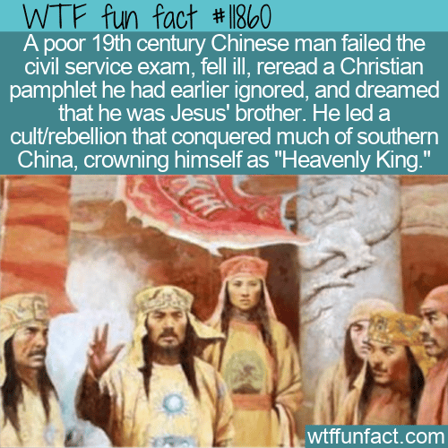 WTF Fun Fact - Taiping Heavenly Kingdom of Hong Xiuquan