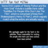 WTF Fun Fact – Monty Python Subtitles For People Who Don’t Like The Film