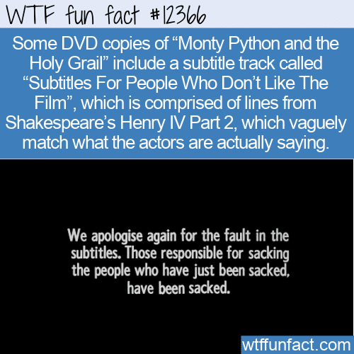 WTF Fun Fact - Monty Python Subtitles For People Who Don't Like The Film