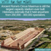 WTF Fun Fact 12650 – The Largest Stadium Ever Built
