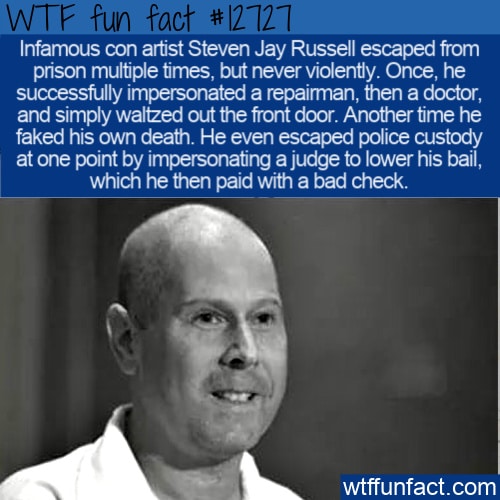 Wtf Fun Fact 12727 Steven Jay Russell Escaped Prison Multiple Times