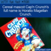 WTF Fun Fact 13085 – Horatio Magellan Crunch
