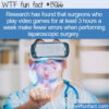 WTF Fun Fact 13066 – Video Games and Surgeons